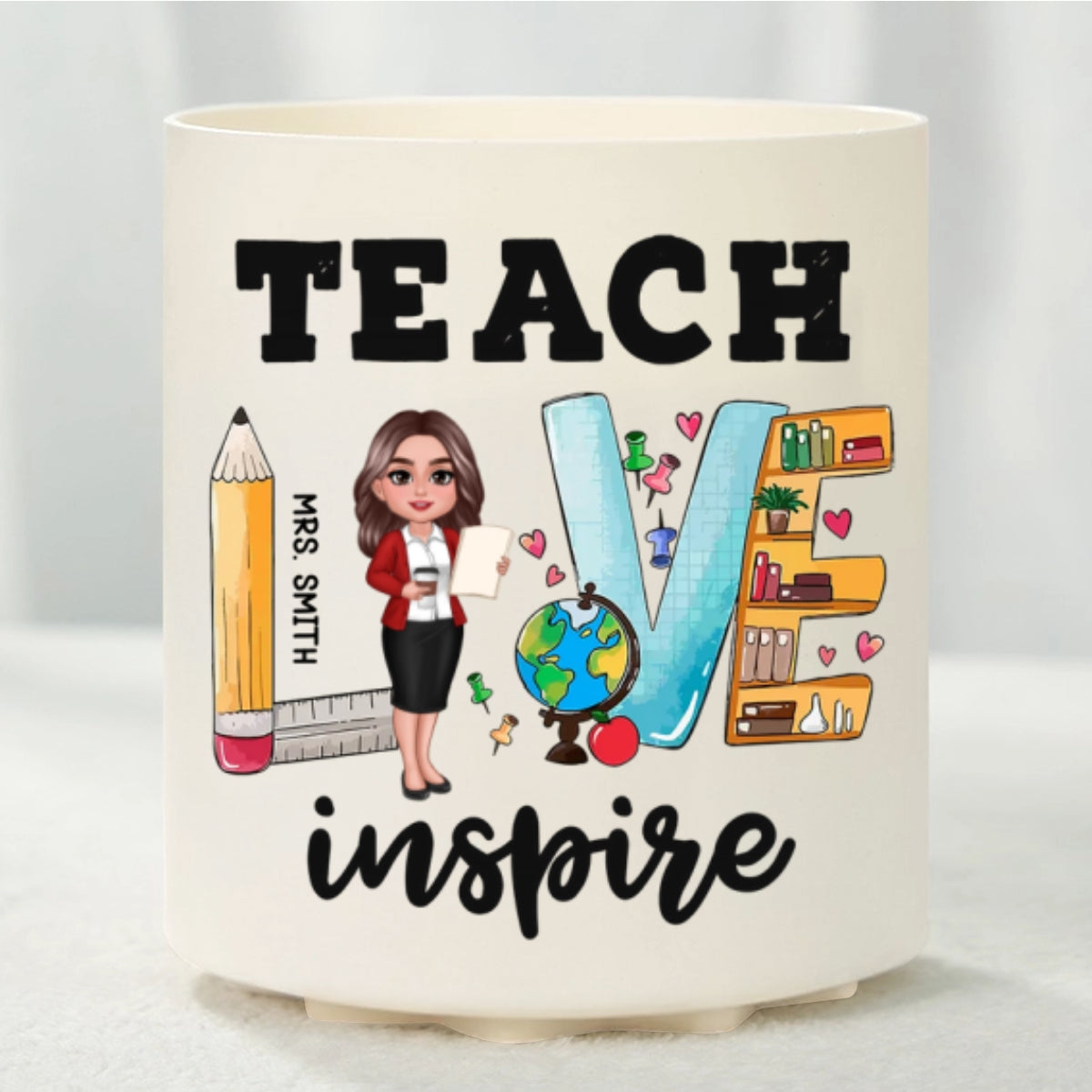 Teach Love Inspire Doll Teacher Pattern Personalized Rotating Pen Holder, Back To School Gift, Teacher Appriciation Gift