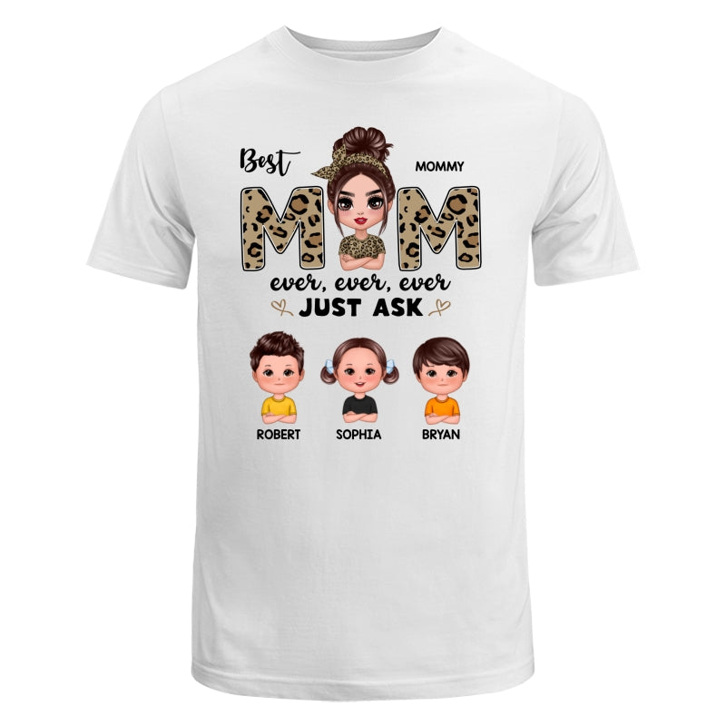 Leopard Best Mom Ever Just Ask Doll Kids Personalized Shirt