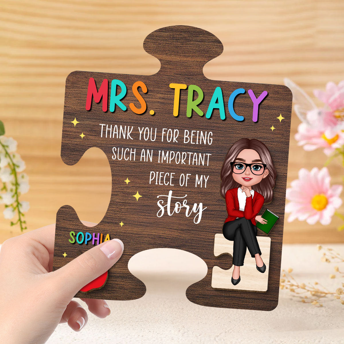 Teacher Thank You For Being Important Piece Of My Story Personalized 2-Layer Wooden Plaque