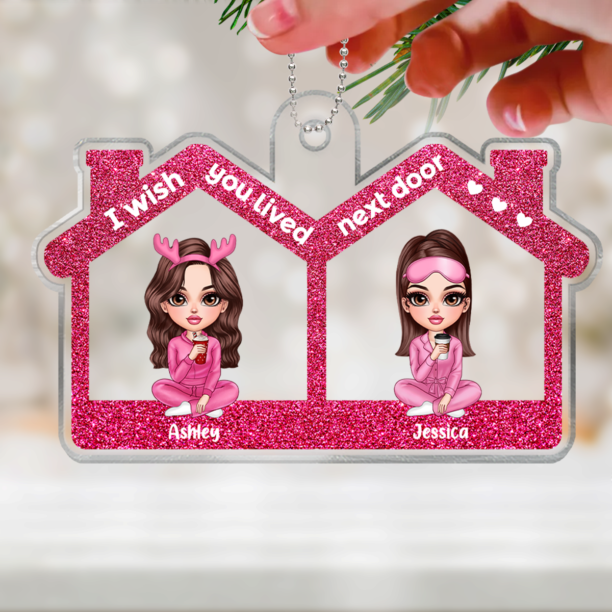Wish You Lived Next Door Pink Besties Sitting Personalized Acrylic Ornament