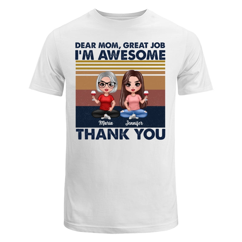 Dear Mom Great Job Sitting Doll Mom & Children Mother‘s Day Gift Personalized Shirt