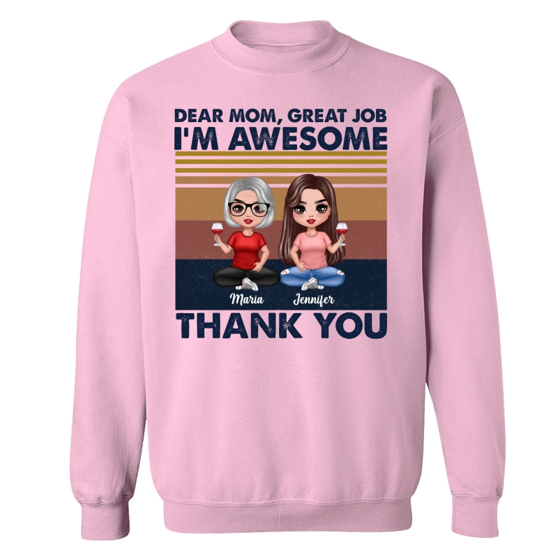 Dear Mom Great Job Sitting Doll Mom & Children Mother‘s Day Gift Personalized Shirt