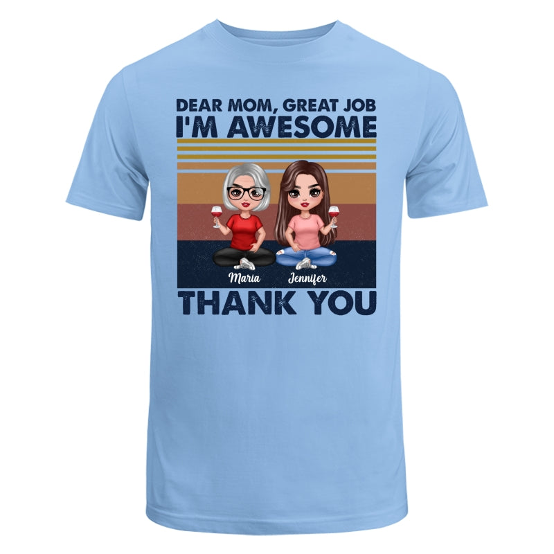 Dear Mom Great Job Sitting Doll Mom & Children Mother‘s Day Gift Personalized Shirt