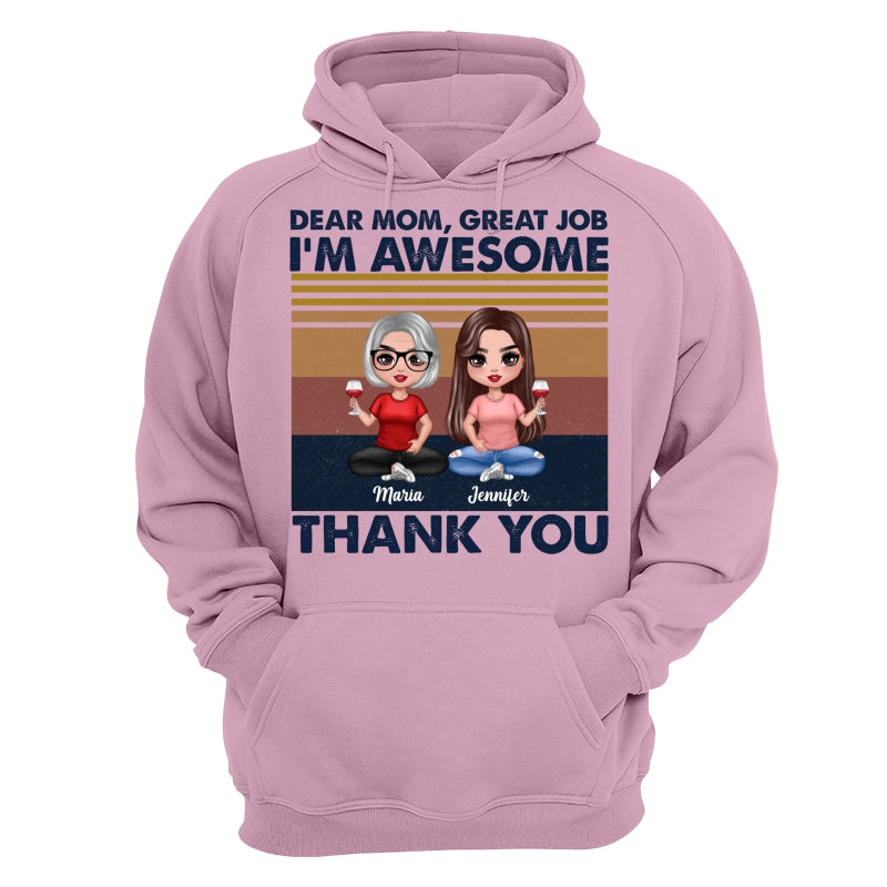 Dear Mom Great Job Sitting Doll Mom & Children Mother‘s Day Gift Personalized Shirt