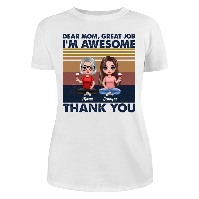 Dear Mom Great Job Sitting Doll Mom & Children Mother‘s Day Gift Personalized Shirt