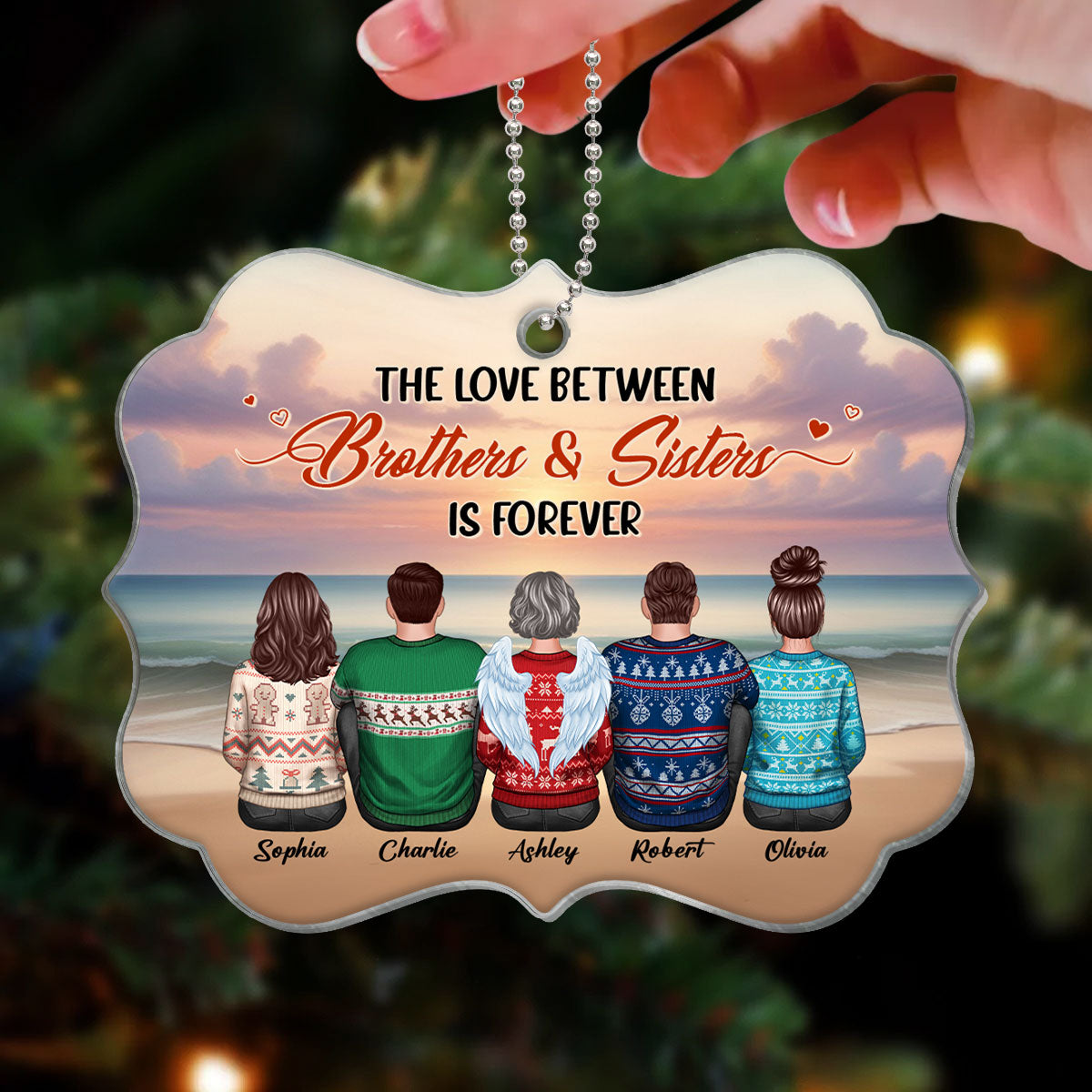 The Love Between BROTHERS & SISTERS Is Forever Personalized Acrylic Ornament