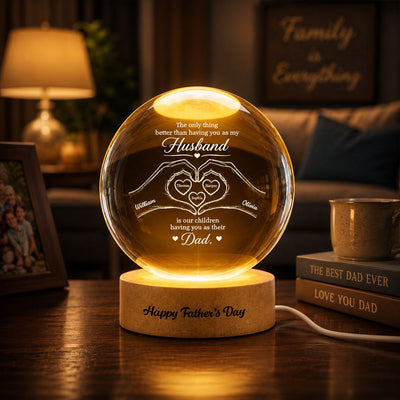 The Only Thing Having You As My Husband Hearts in Hands - Personalized Crystal Ball LED Night Light - Father's Day Gift For Husband