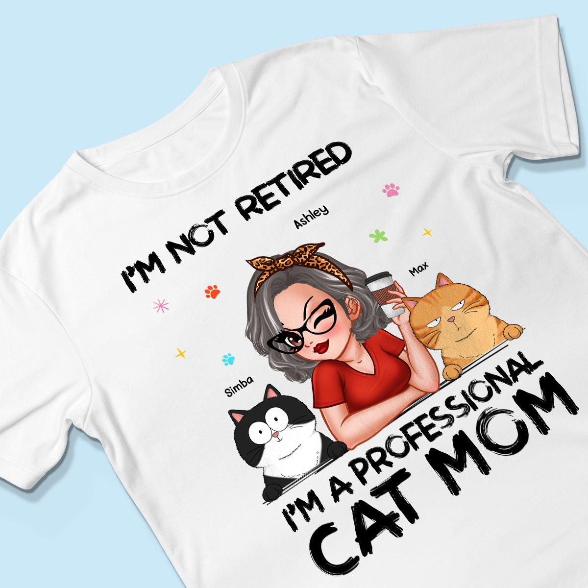 Professional Cat Mom, Retirement Gift For Cat Lovers Personalized Shirt