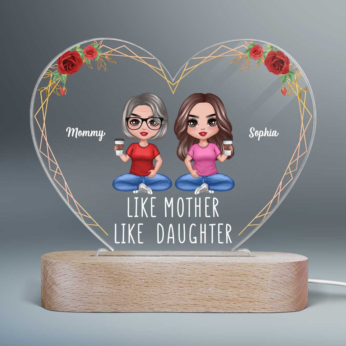Like Mother Like Daughters Doll Mom And Daughters Sitting Gift For Mom Daughters Personalized Heart Acrylic Plaque LED Night Light