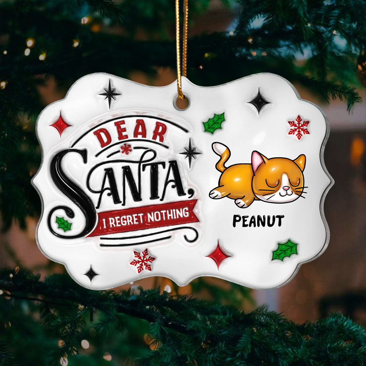 Dear Santa I Regret Nothing 3D Inflated Cat Christmas Personalized Acrylic Ornament