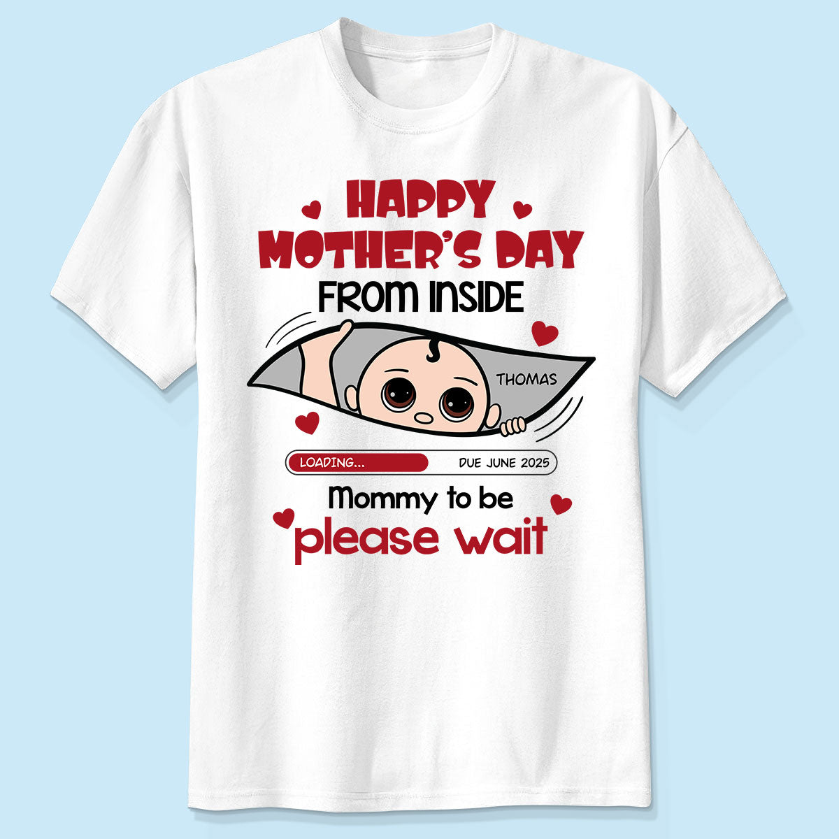 Mommy To Be Please Wait, Baby From The Inside Pregnancy Reveal Shirt, Gift For Expecting Moms