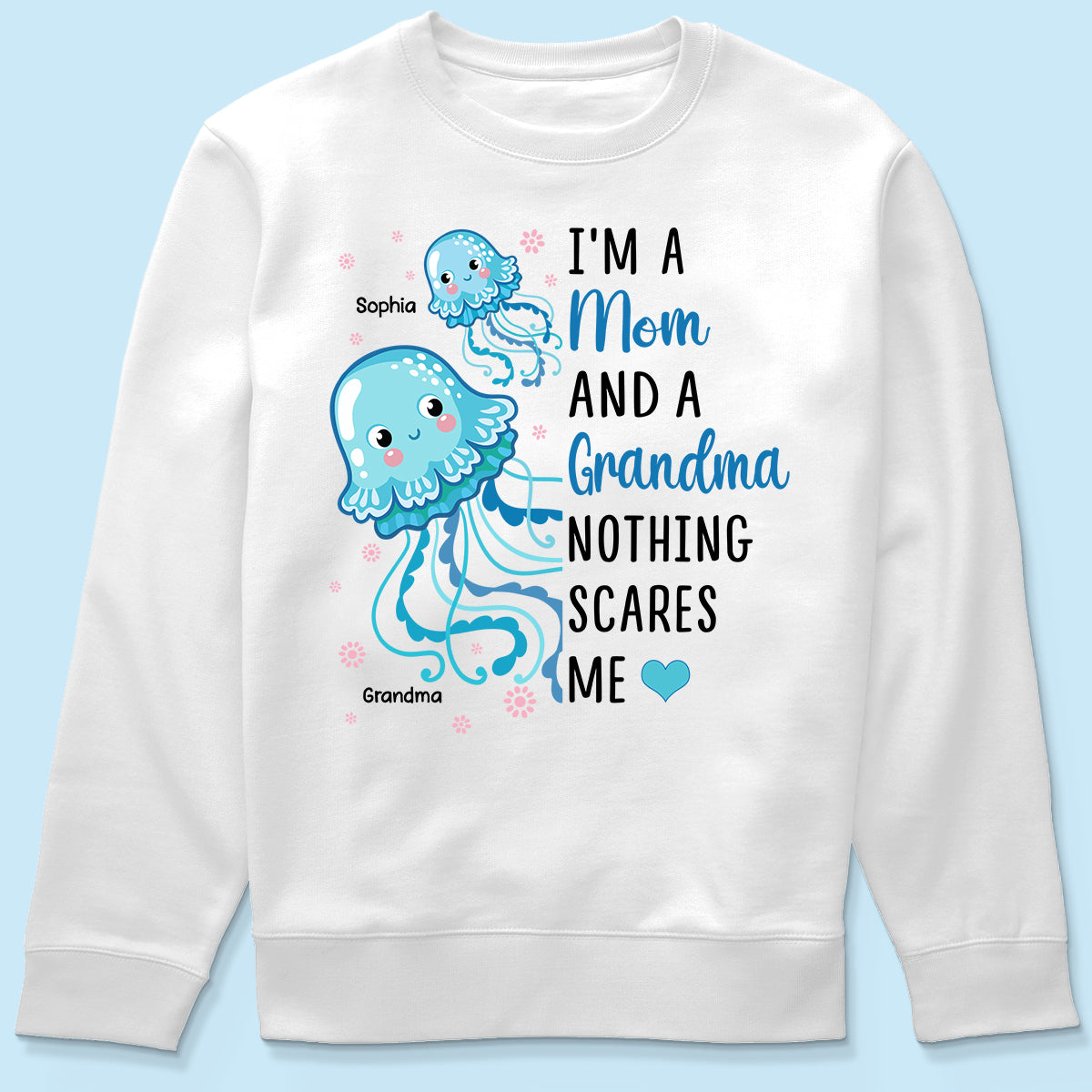 Grandma Nothing Scares Me Cute Jellyfishes Personalized Shirt