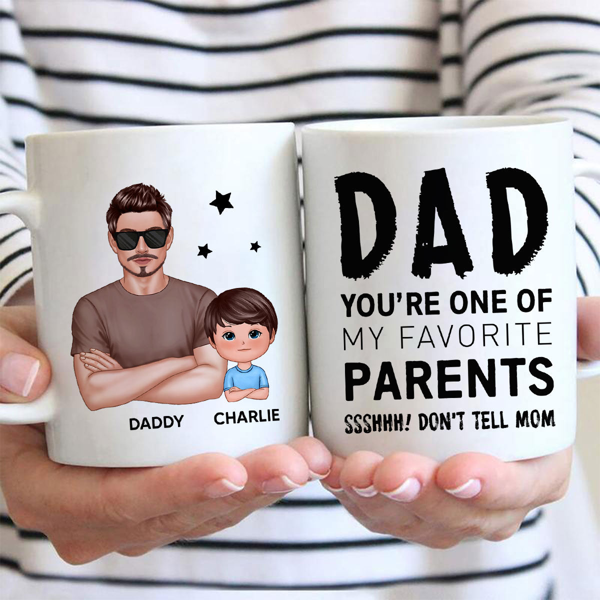 Dad You‘re One Of My Favorite Parents Don’t Tell Mom Funny Personalized Mug