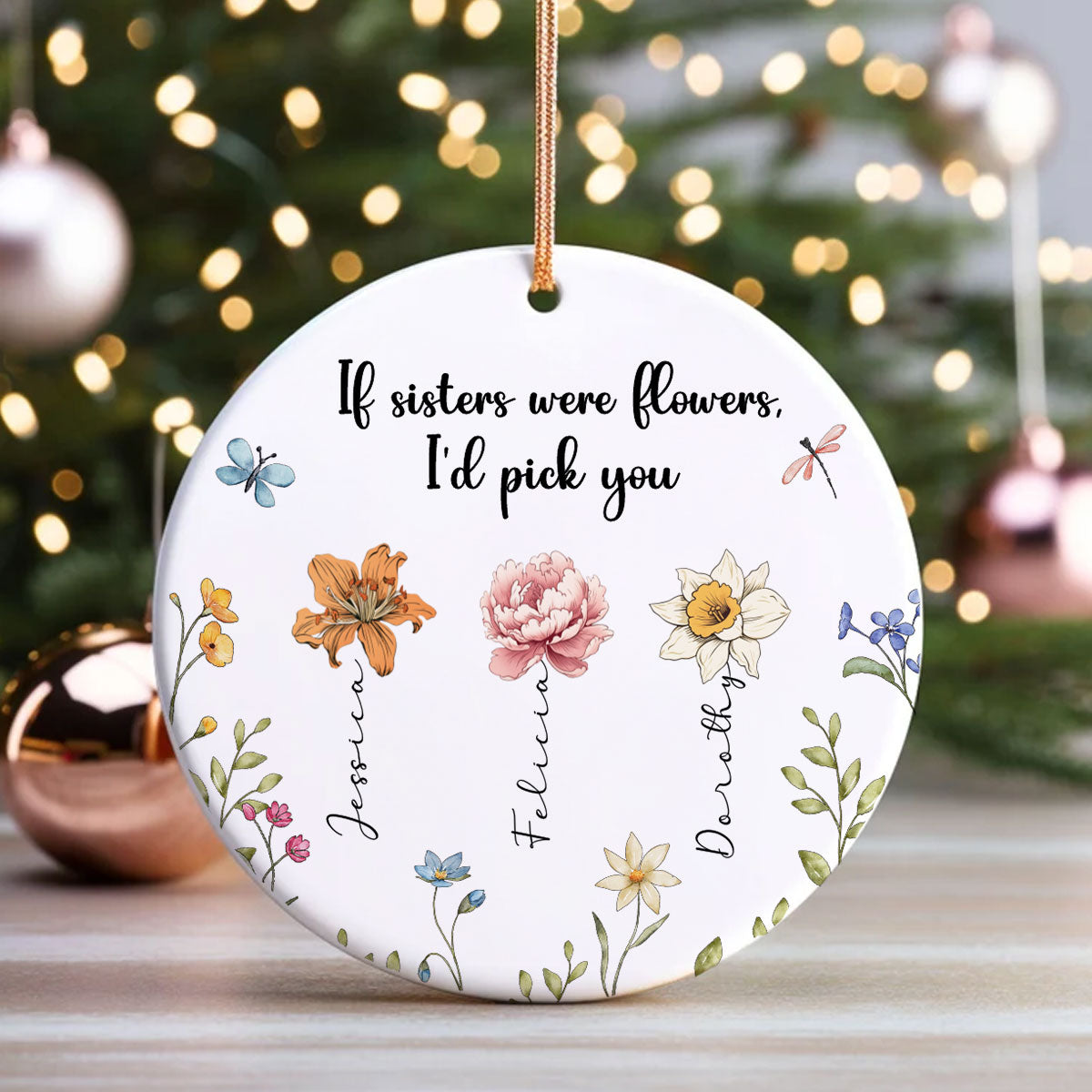 Sisters Are Different Flowers From The Same Garden Personalized Ceramic Ornament, Christmas Gift For Sisters, Siblings, Besties