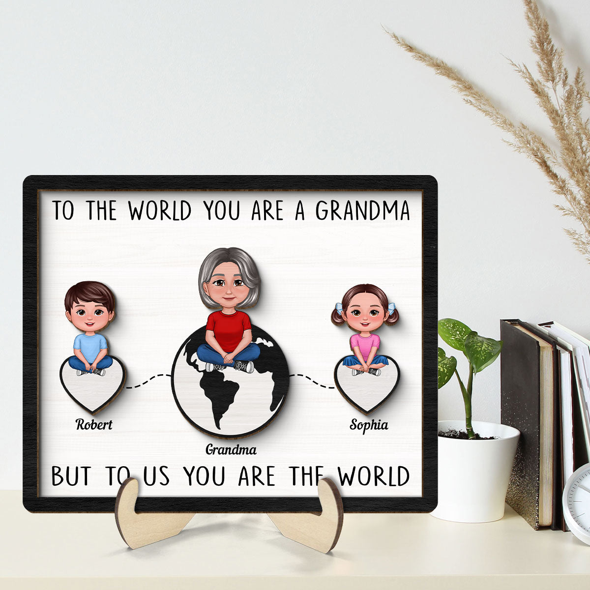 Grandma Mom You're The World Personalized 2-layer Wooden Plaque, Gift For Mom, For Grandma