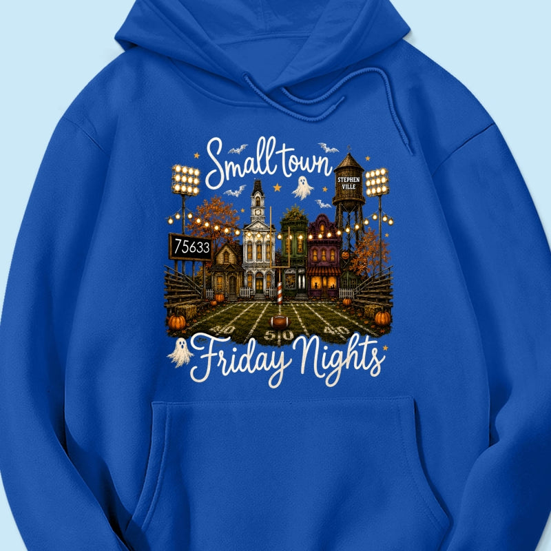 Fall Halloween Small Town Friday Nights - Personalized Shirt - Custom Town Name & Zip Code