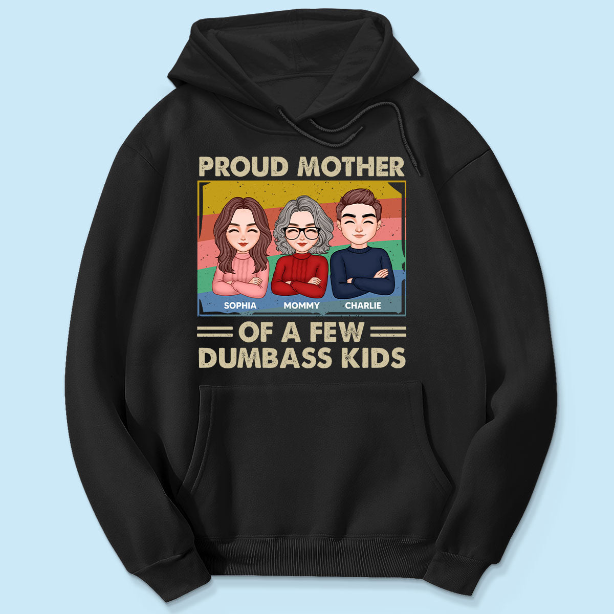 Proud Mother Of A Few Kids Personalized Shirt