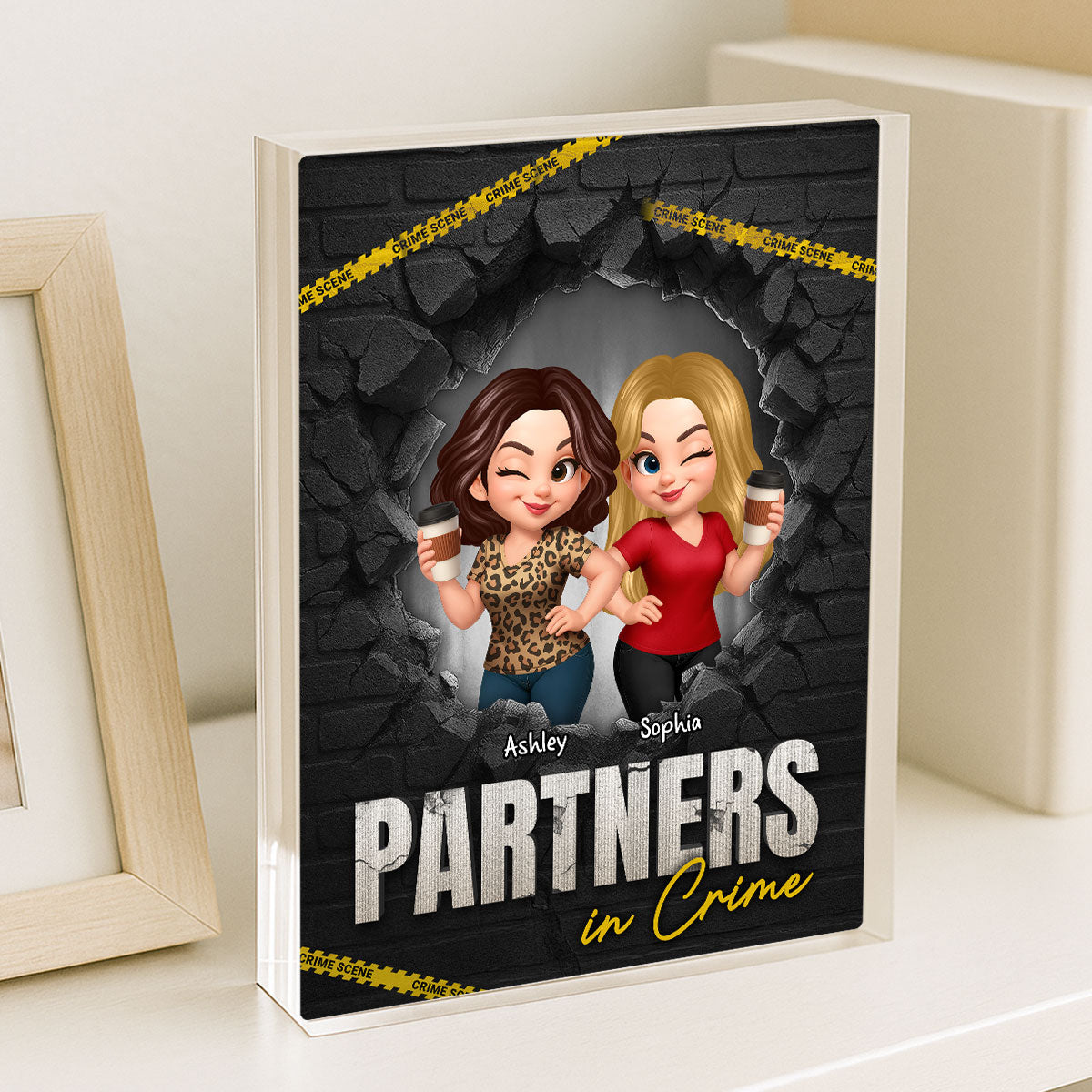 Besties Sisters Partners In Crime 3D Effect Break Through Wall Personalized Acrylic Block