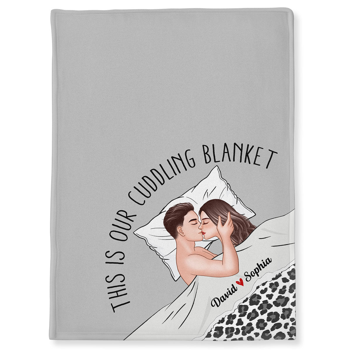 This Is Our Cuddling Blanket Romantic Kissing Couple Personalized Fleece Blanket