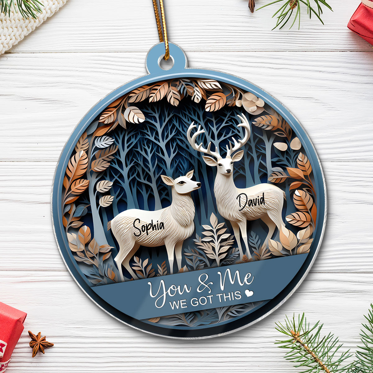 3D Effect Couple You & Me We Got This Deers Personalized Acrylic Ornament