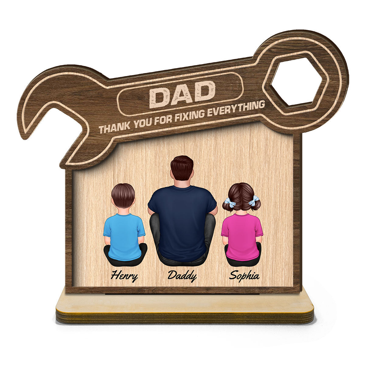 Dad Thanks For Fixing Everything Personalized 2-Layer Standing Wooden Plaque
