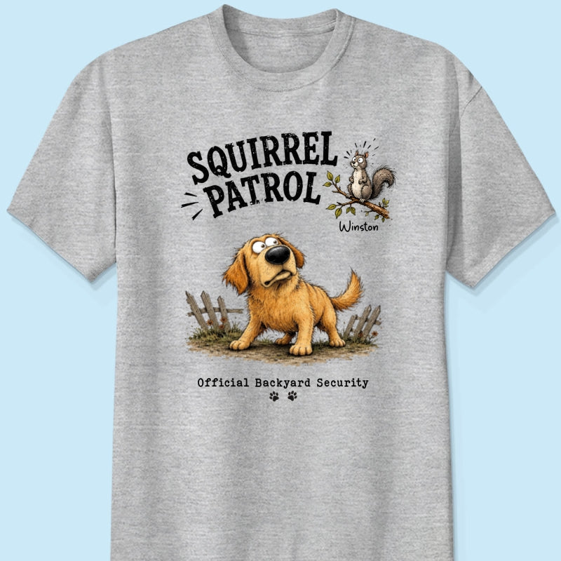 Squirrel Patrol Quirky Dog Portrait From Your Dog Photo - Personalized Shirt - Funny Gift For Dog Lover
