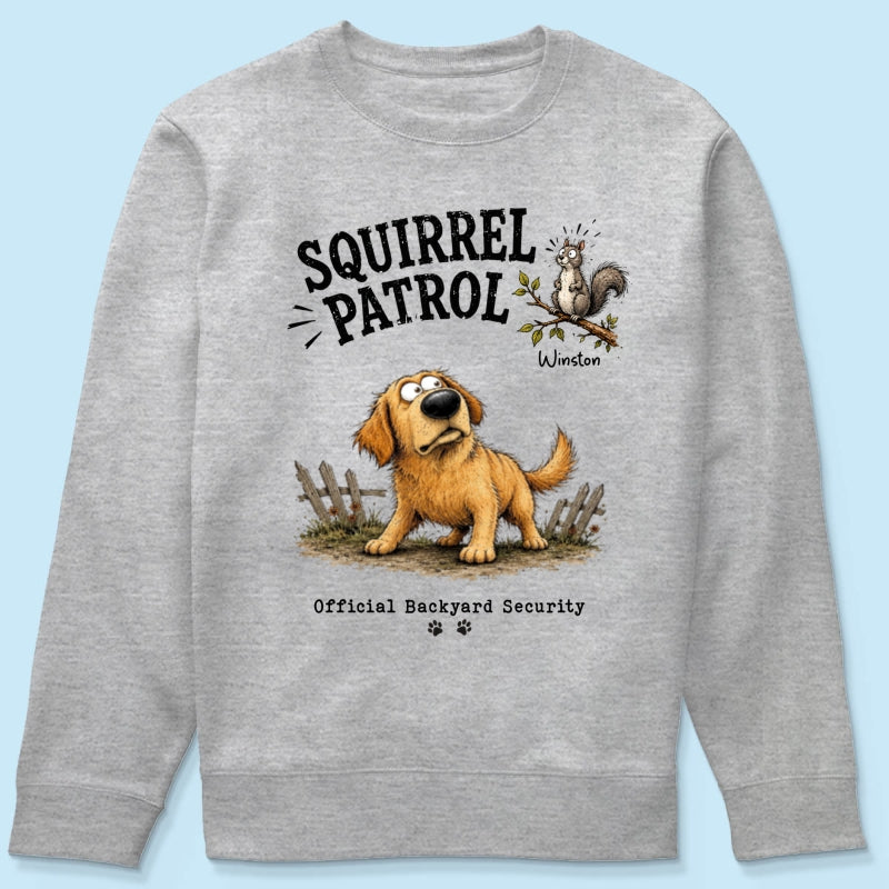 Squirrel Patrol Quirky Dog Portrait From Your Dog Photo - Personalized Shirt - Funny Gift For Dog Lover