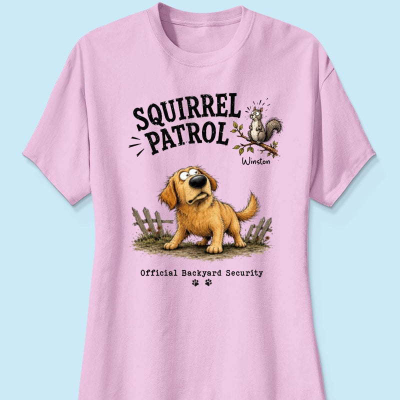 Squirrel Patrol Quirky Dog Portrait From Your Dog Photo - Personalized Shirt - Funny Gift For Dog Lover