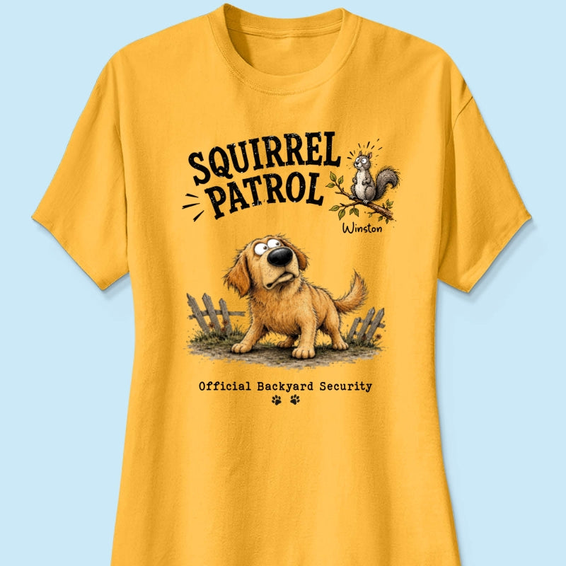 Squirrel Patrol Quirky Dog Portrait From Your Dog Photo - Personalized Shirt - Funny Gift For Dog Lover