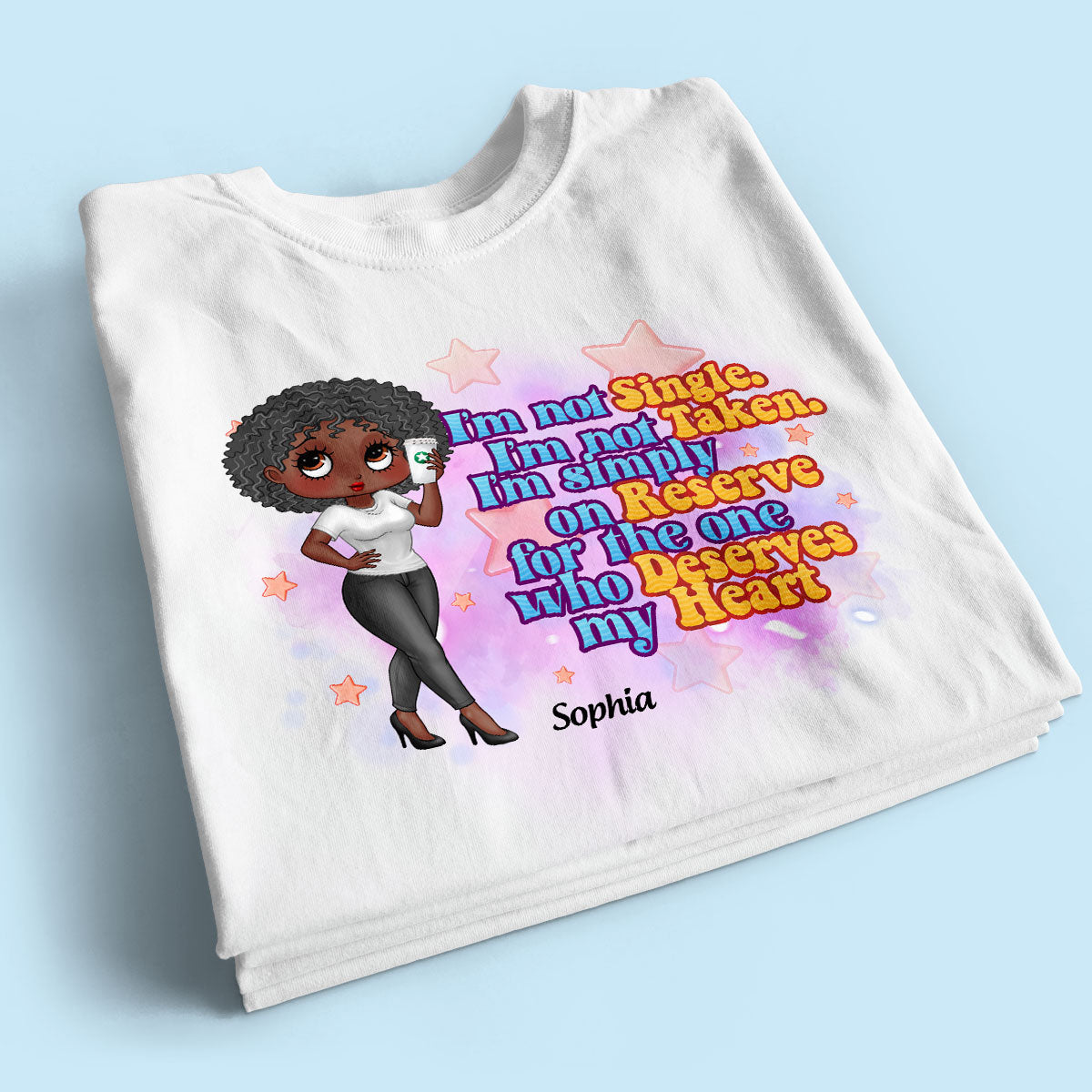 I‘m Not Single Pretty Sassy Girl Personalized Shirt