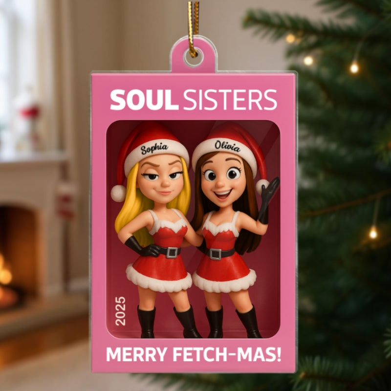 Cool Girls Merry Fetch-mas Funny Christmas Gift For Besties Personalized Acrylic Ornament