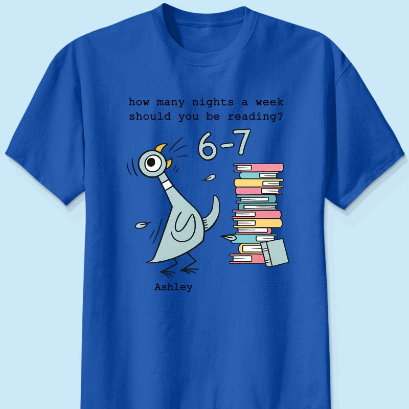 How Many Nights A Week Should You Be Reading 6-7 - Personalized Shirt - Pigeon Elephant Piggie Children's Books Sweatshirt, Teacher Six Seven 67