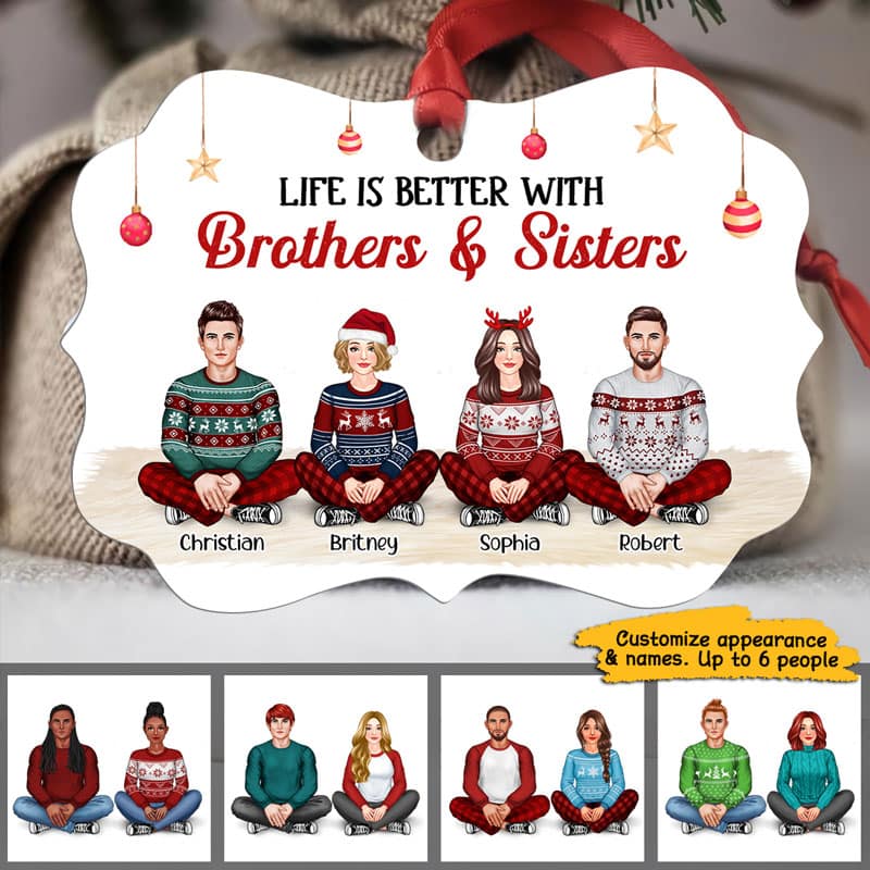 Life Is Better With Brother Sister Siblings Front View Personalized Christmas Ornament