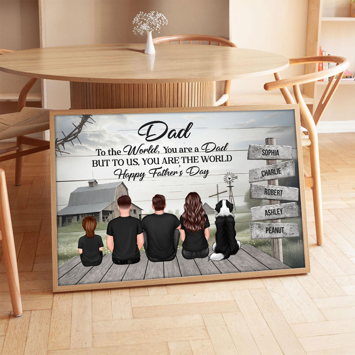 Christian Family Dad You Are The World Personalized Poster, Father's Day Gift For Dad