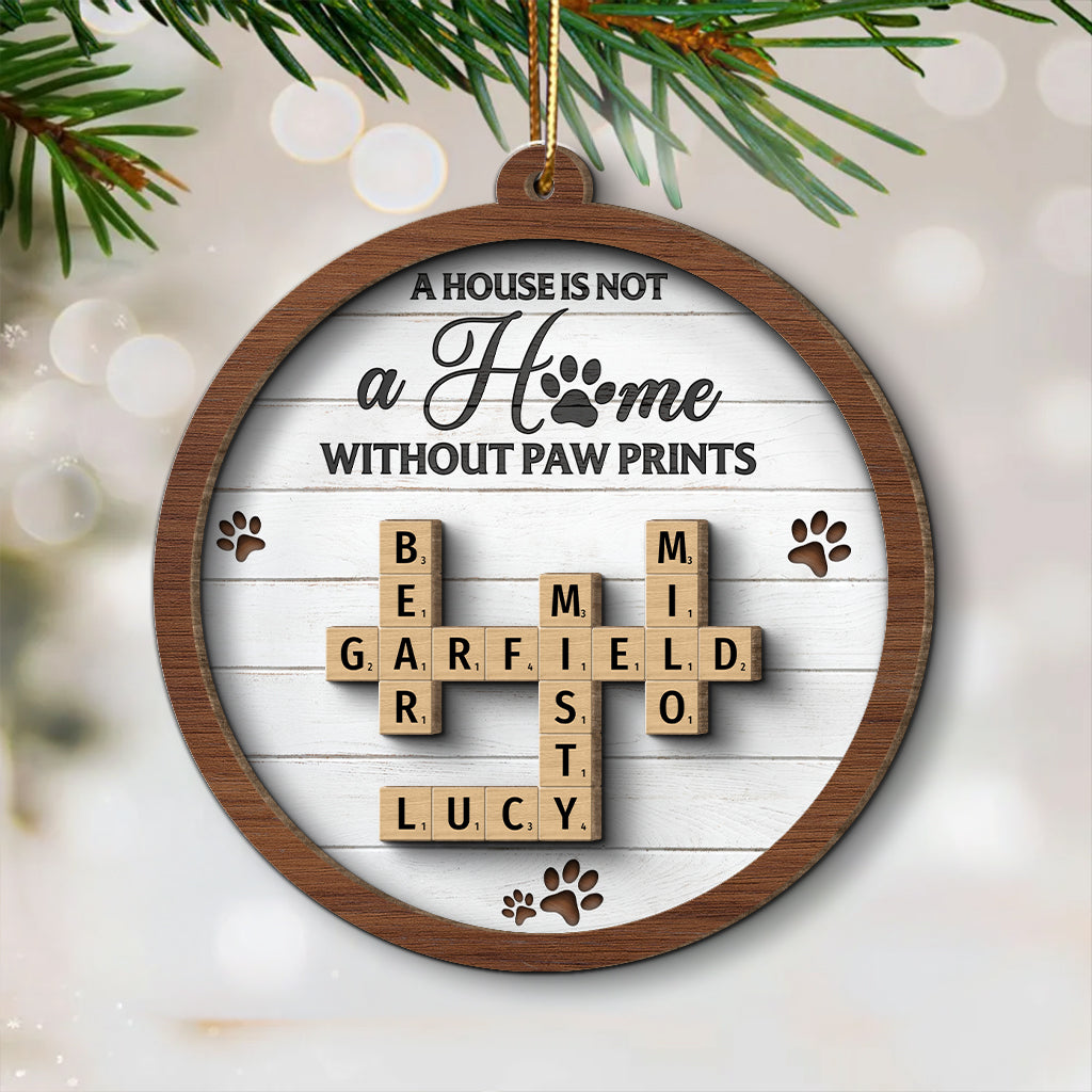 Dogs Cats Pets A House Is Not A Home Without Paw Prints Crossword Art Personalized 2-Layer Wooden Ornament