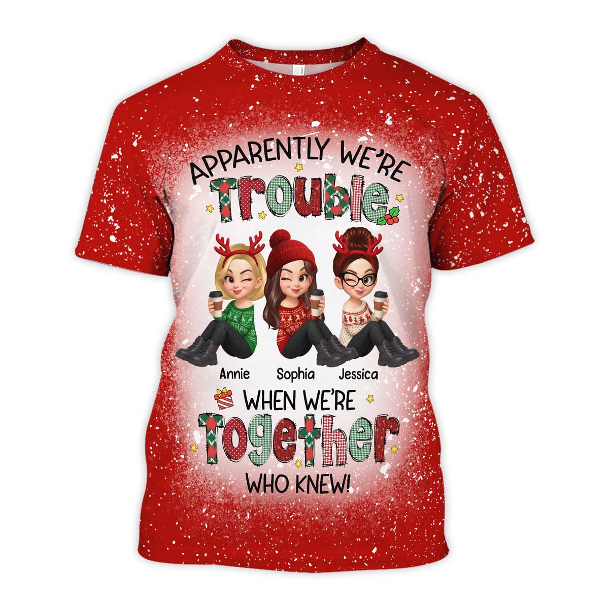 Christmas Besties Apparently We're Trouble When We're Together - Personalized Shirt - Gift For Best Friends, Matching Group Shirts
