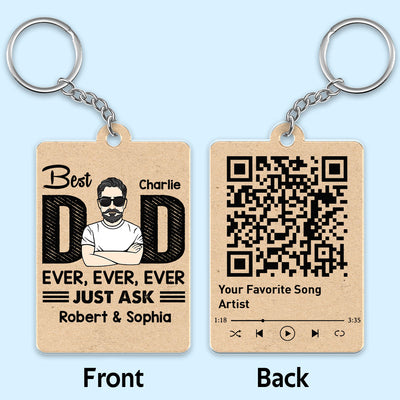 Best Dad Ever Just Ask Kids Favorite Song Scannable QR Code Personalized Acrylic Keychain
