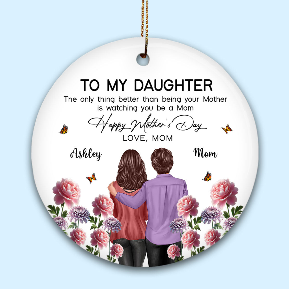 To My Daughter From Mom Happy Mother's Day Birth Flower Personalized Ceramic Ornament, Gift For Daughter | Made In The USA