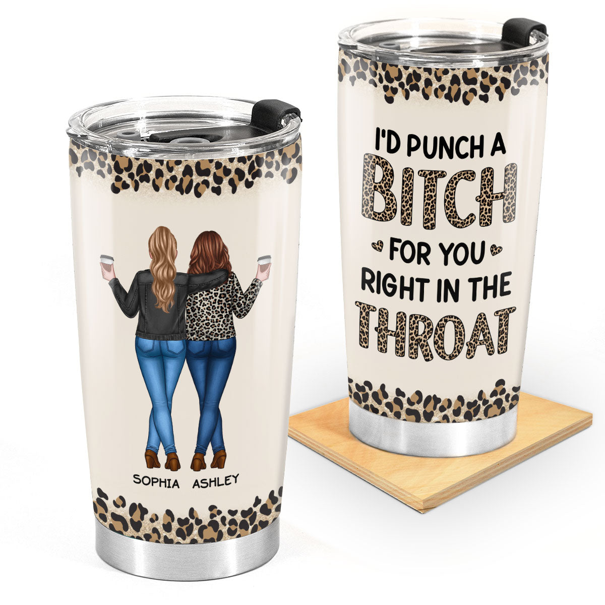 I'd Punch A Bitch For You Gift For Besties Leopard Theme Personalized Tumbler