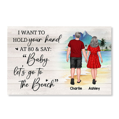 Hold Your Hand At 80 & Go To The Beach Back View Couple Personalized Horizontal Poster