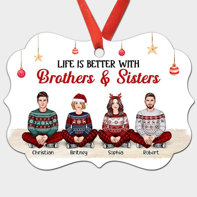 Life Is Better With Brother Sister Siblings Front View Personalized Christmas Ornament
