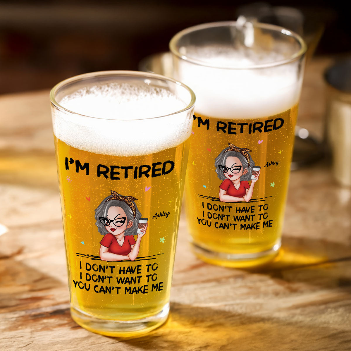 I'm Retired You Can’t Make Me Personalized Beer Glass, Retirement Gift