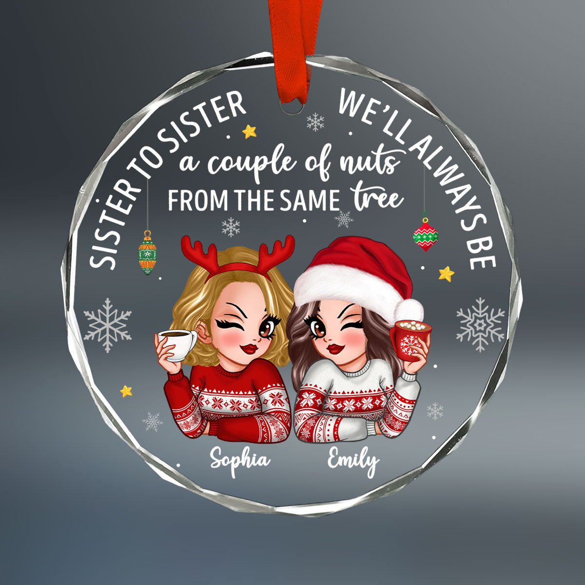 Sister To Sister Couple Of Nuts Sassy Girls Christmas Personalized Glass Ornament, Funny Christmas Gift For Sisters