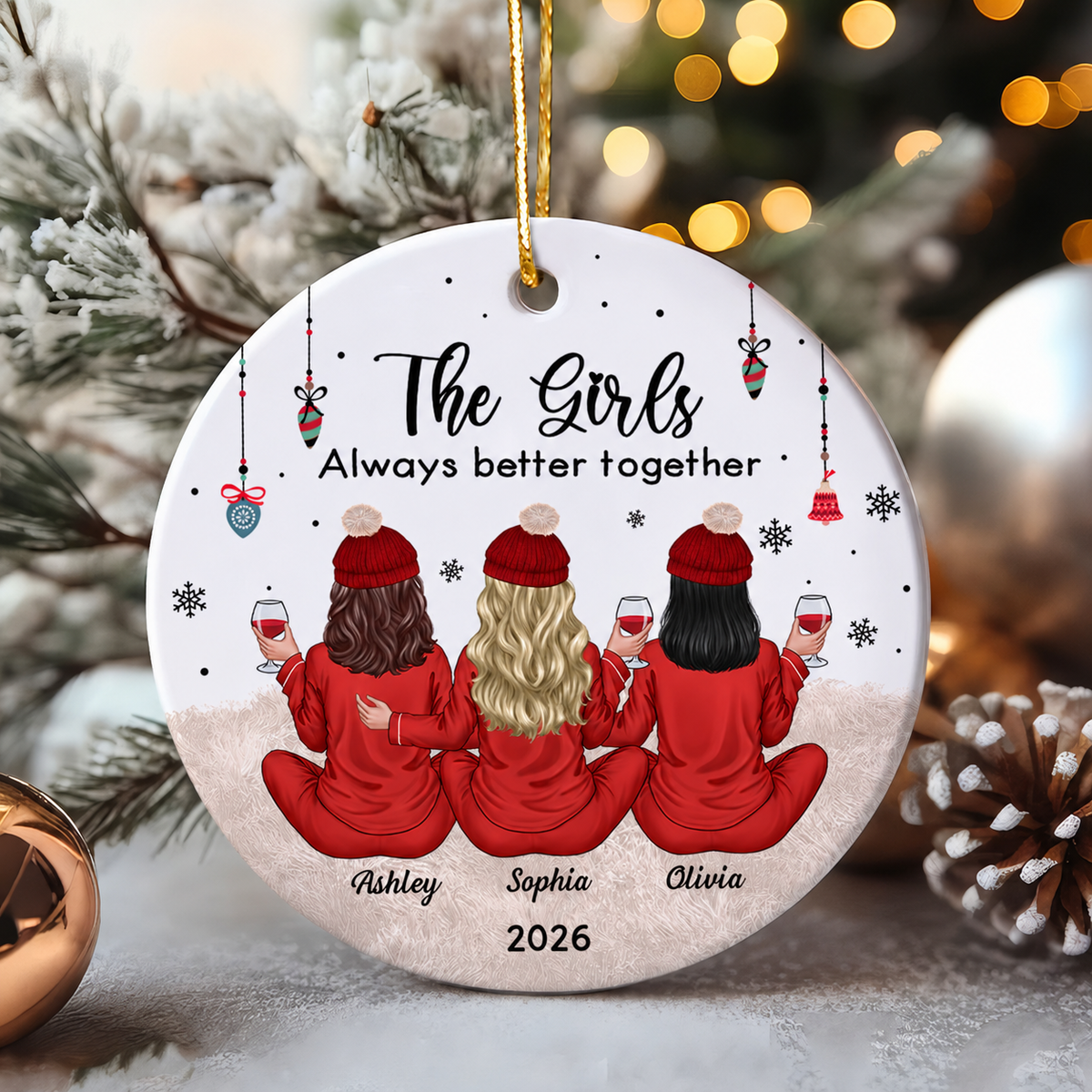 Besties Celebrating Christmas The Girls Always Better Together Personalized Ceramic Ornament, Christmas Gift For Ceramic Ornament