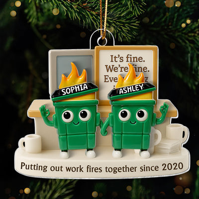 3D Effect Dumpster Fires Putting Out Work Fires Together - Personalized Acrylic Ornament - Funny Gift For Colleagues, Work Besties
