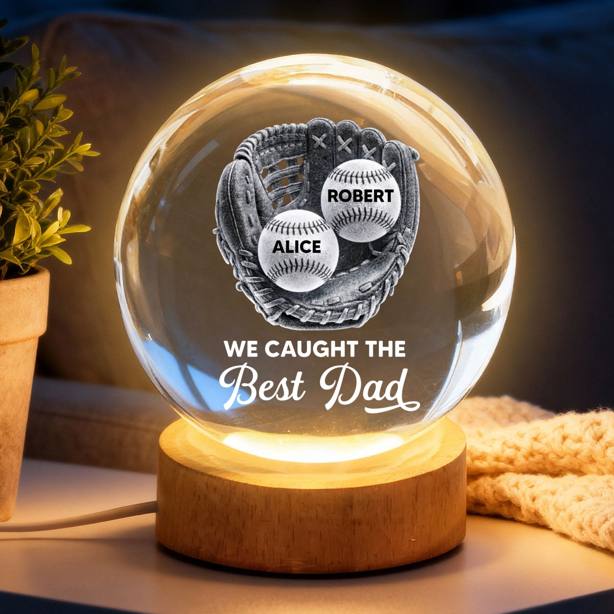 Baseball Glove We Caught The Best Dad - Personalized Crystal Ball LED Night Light - Father's Day Gift For Baseball Dad