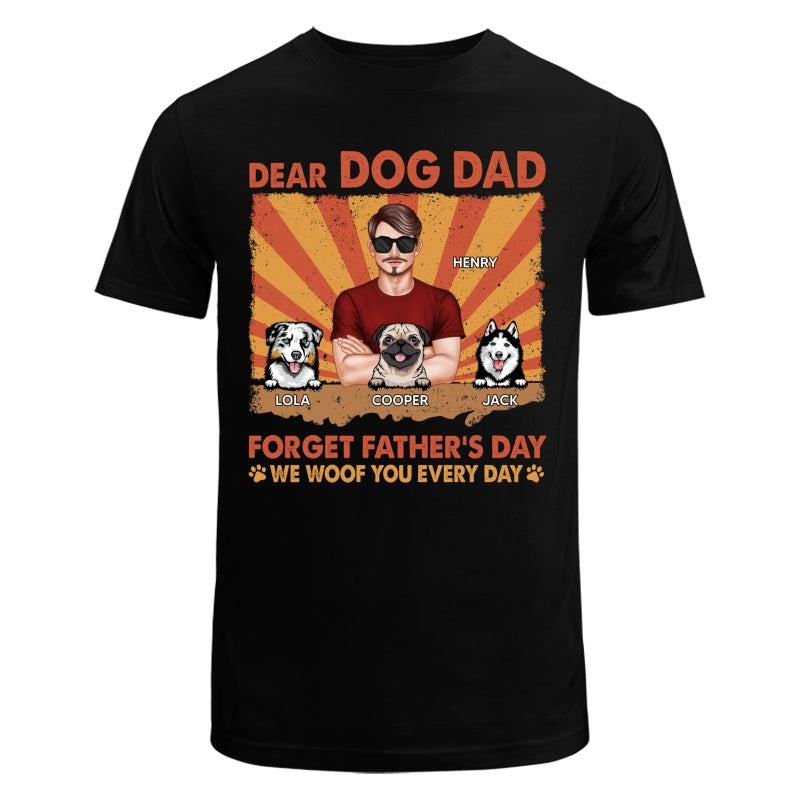 Dog Dad Forget Father‘s Day I Woof You Everyday Retro Personalized Shirt