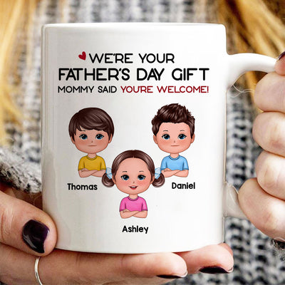 We‘re Your Father’s Day Gift No Returns Or Refunds Funny Personalized Mug