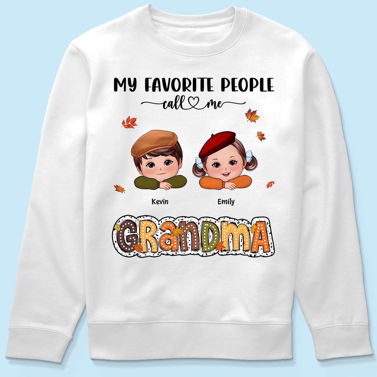 My Favorite People Call Me Grandma Fall Season Personalized Shirt, Fall Season Gift for Grandma
