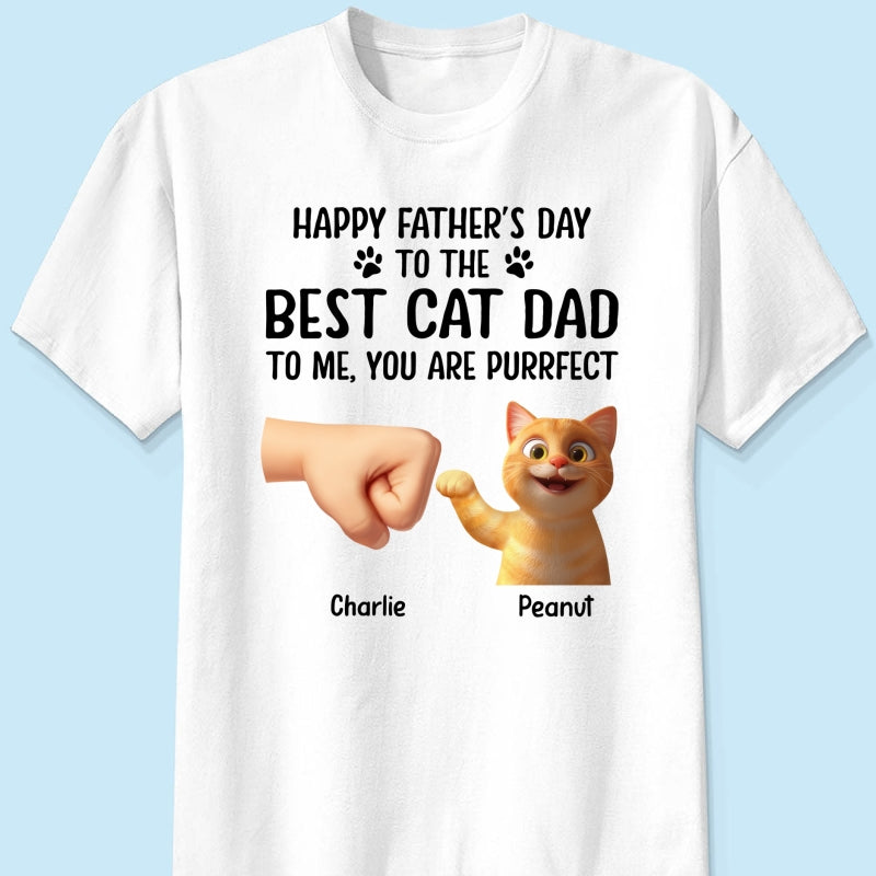 Happy Father's Day To The Best Cat Dad, You're Purrfect Personalized Shirt, Gift for Cat Dads
